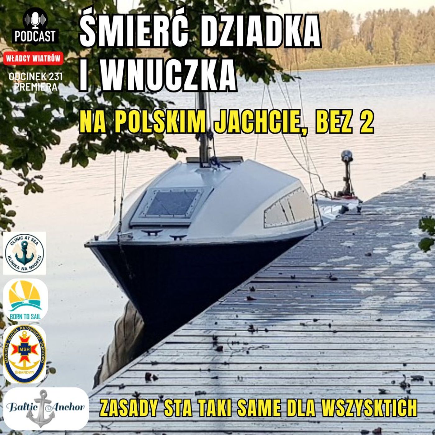 Odcinek 231 - Śmierć dziadka i wnuczka, jacht Bez2.