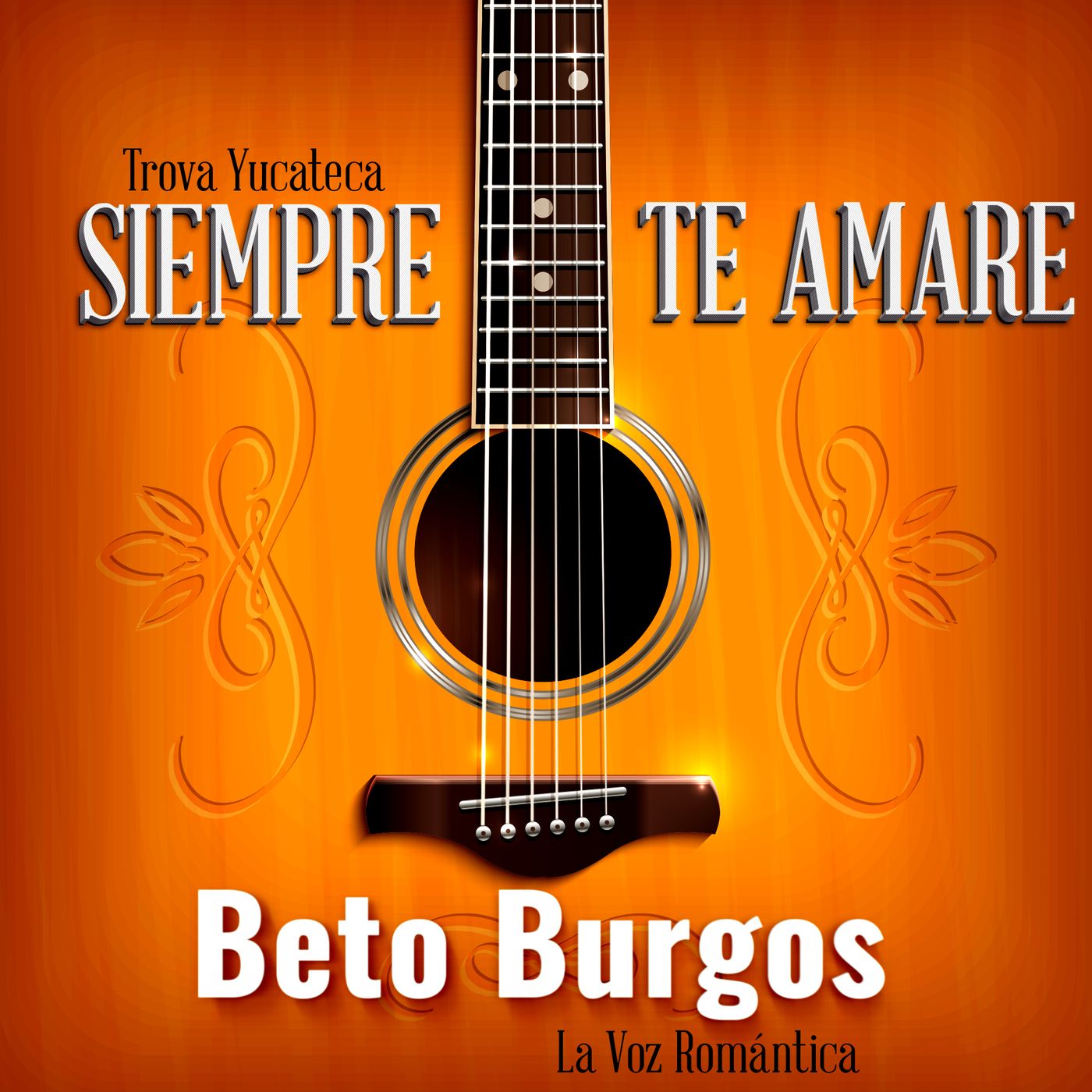 Beto Burgos, Siempre te Amare
