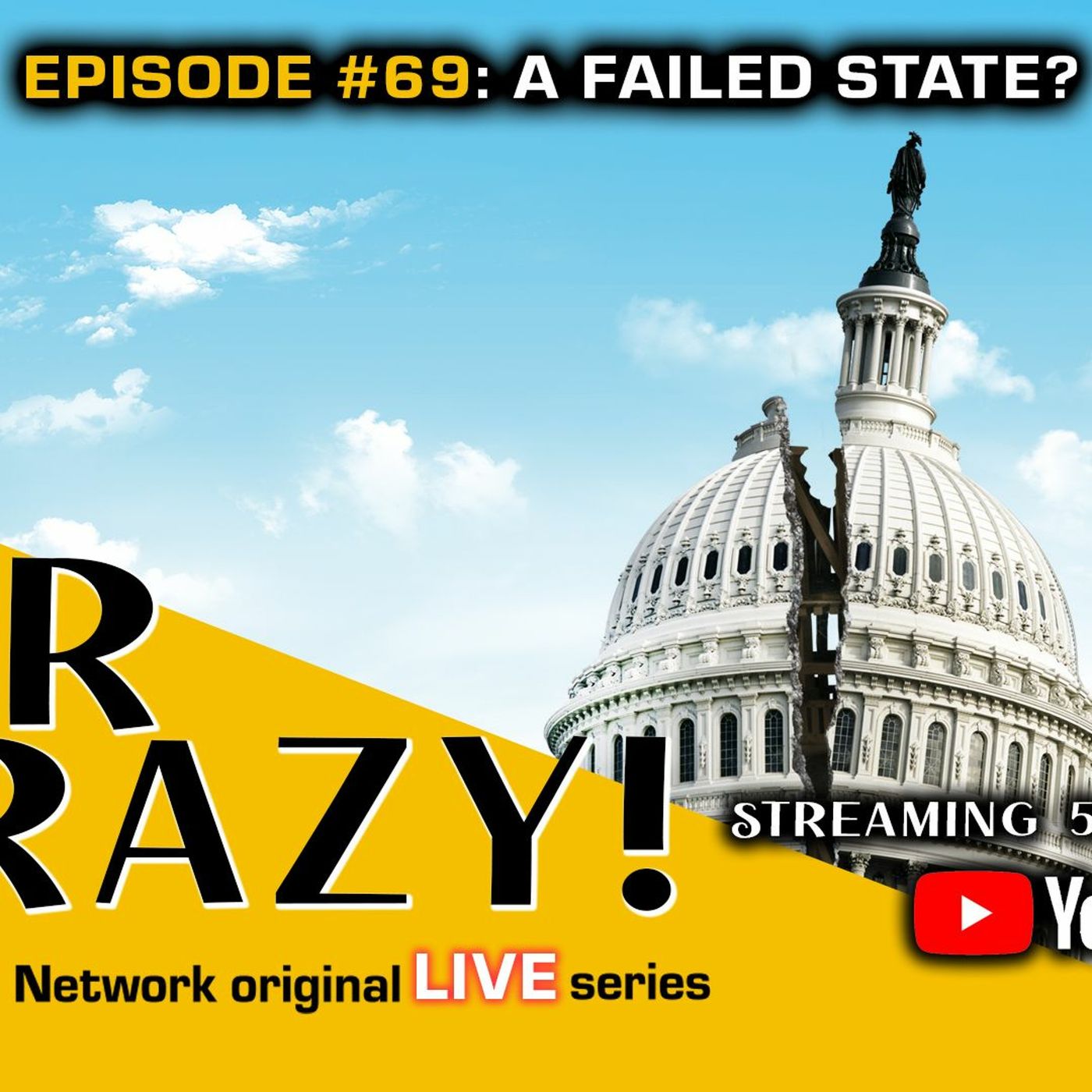 Stir Crazy! Episode #69: A Failed State episode artwork