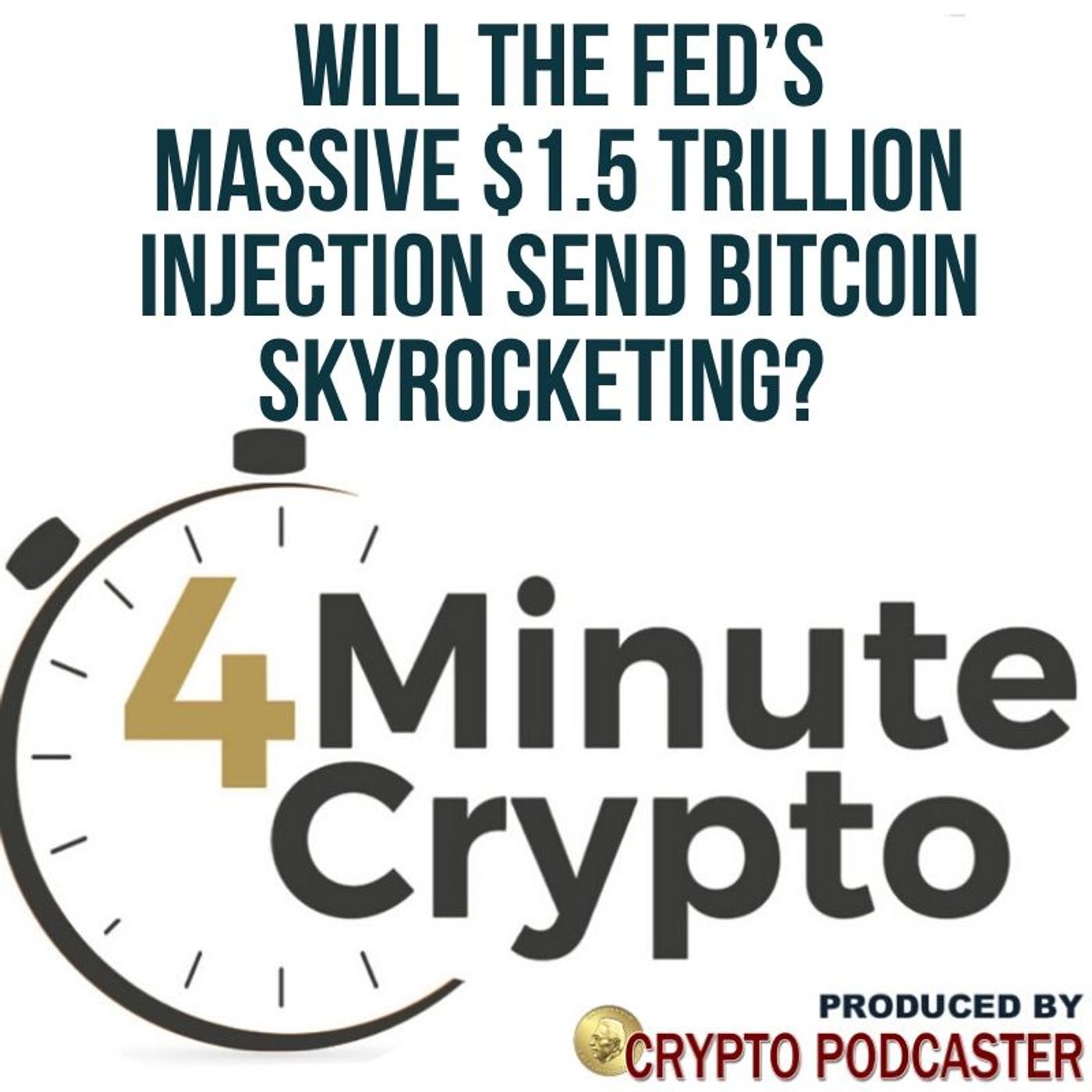 Will the Fed’s Massive $1.5 Trillion Injection Send Bitcoin Skyrocketing? episode artwork
