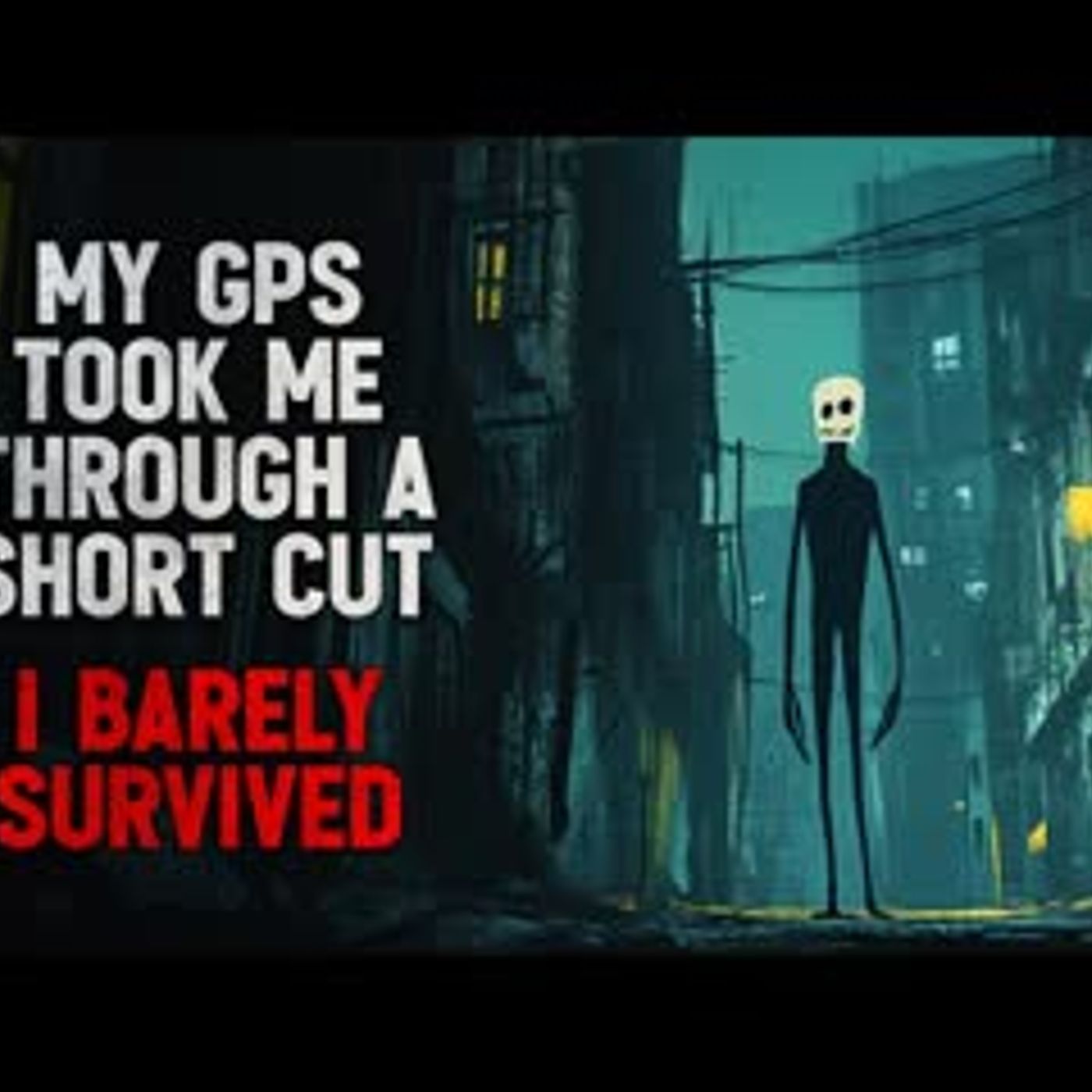 "My GPS took me to an alternative route. I barely survived" Creepypasta