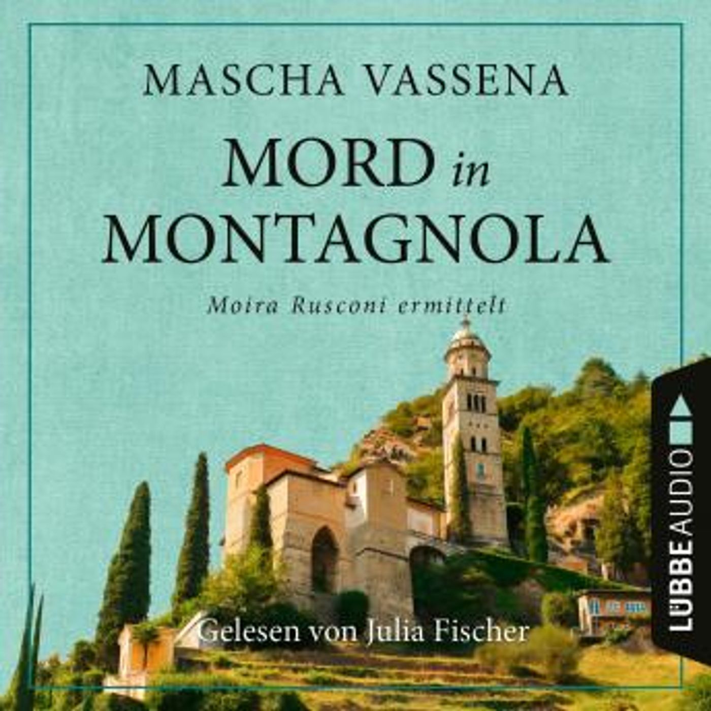 [German] - Mord in Montagnola - Moira Rusconi ermittelt - Ein Tessin-Krimi, Teil 1 (Ungekürzt) by Mascha Vassena episode artwork