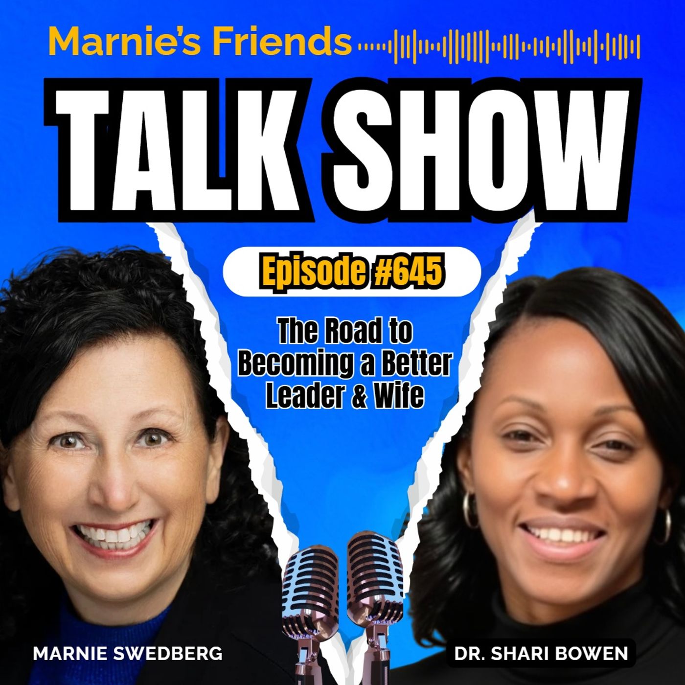 The Road to Becoming a Better Leader & Wife with Marnie and guest Dr Shari Bowen episode artwork
