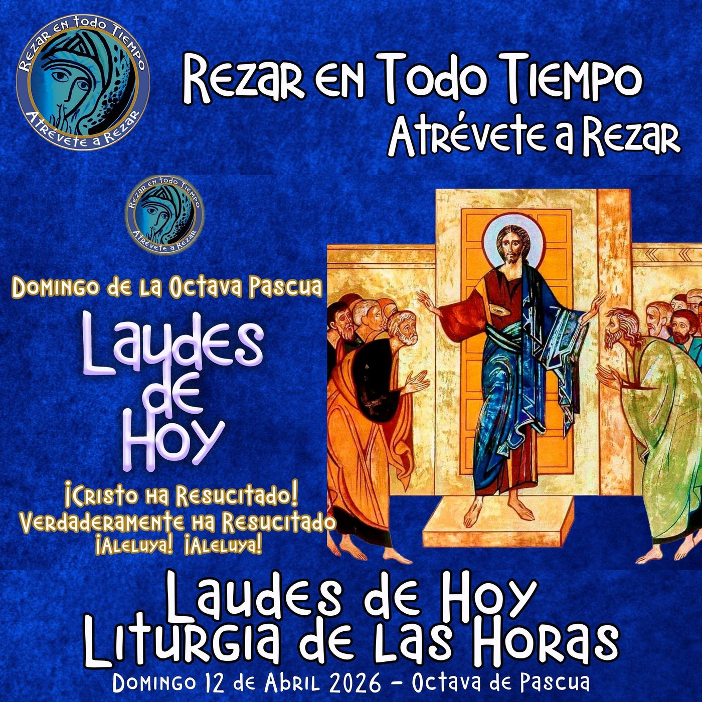 LAUDES DE HOY DOMINGO DE LA OCTAVA DE PASCUA 12 DE ABRIL 2026. CAMINO NEOCATECUMENAL. LITURGIA DE LAS HORAS. episode artwork