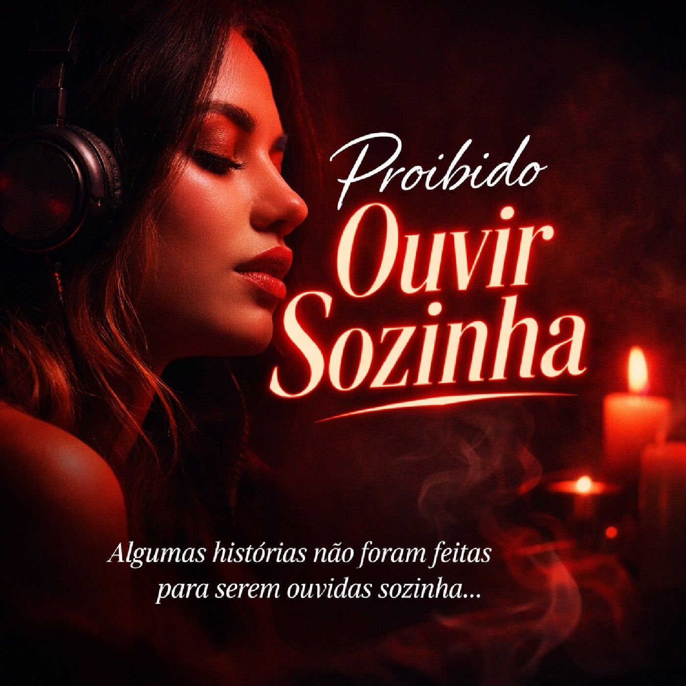 Proibido Ouvir Sozinha