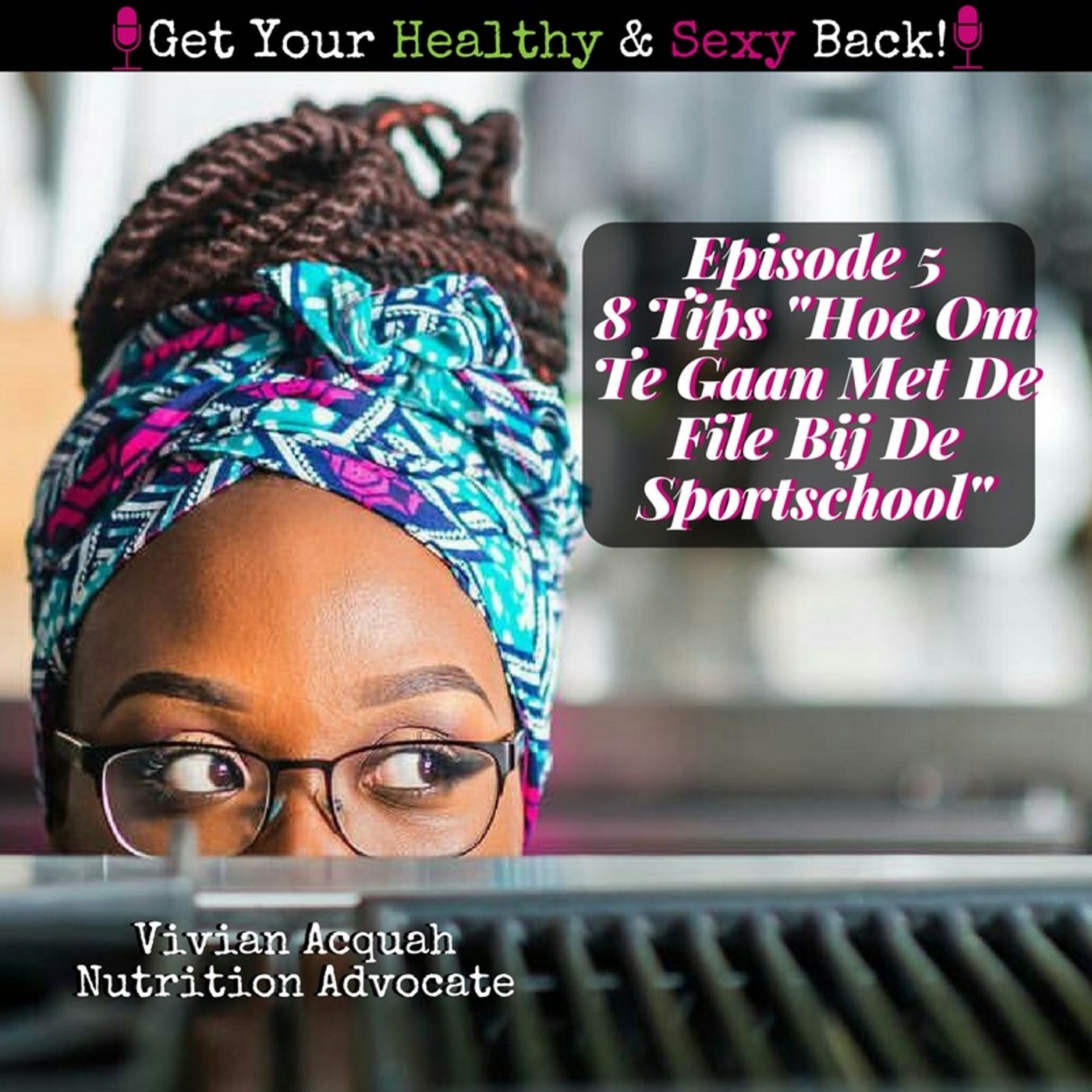 EP005 8 Tips Hoe Om Te Gaan Met De File Bij De Sportschool episode artwork