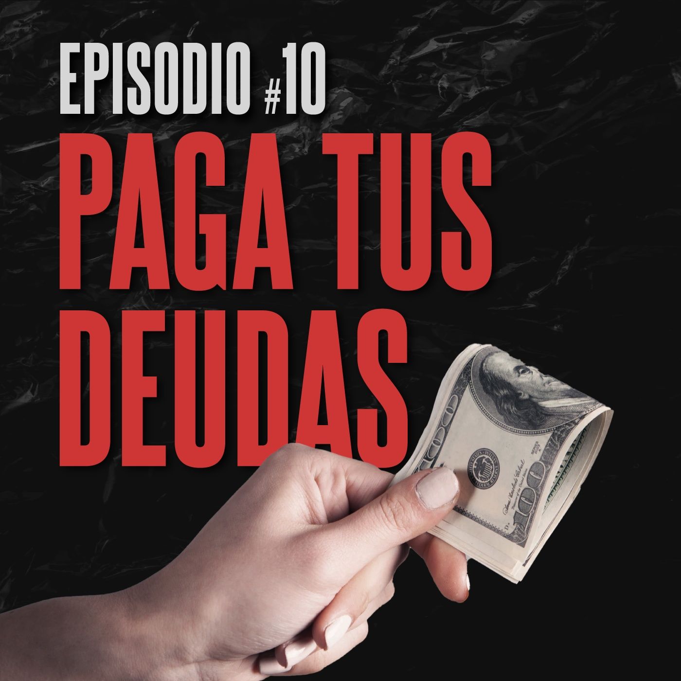 #10. Paga tus deudas episode artwork