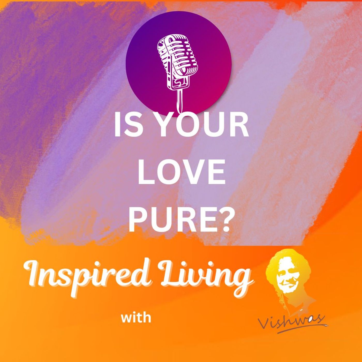 Inspired Living with Vishwas
