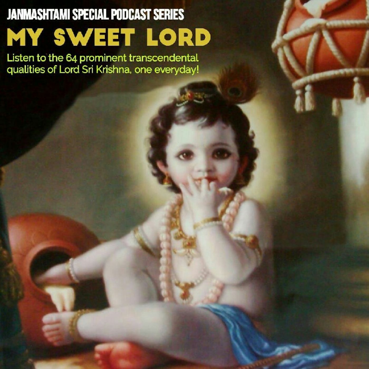 My Sweet Lord!