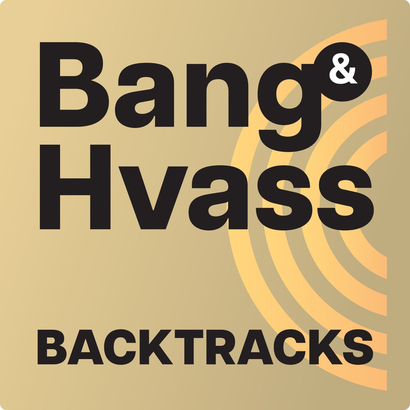 Backtracks - med Bang & Hvass