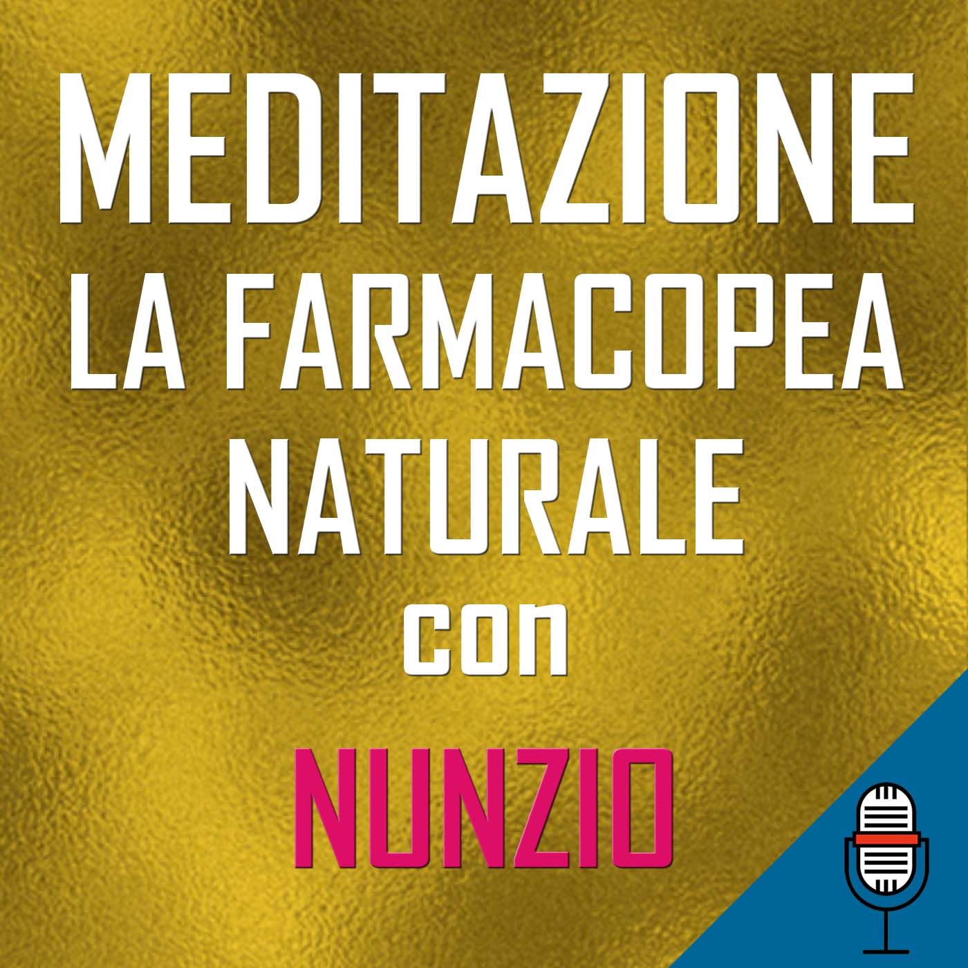 Meditazione La farmacopea naturale con Annunziato Gentiluomo - 02-05-2020 Meditazione La farmacopea naturale con Annunziato Gentiluomo - 02-05-2020
