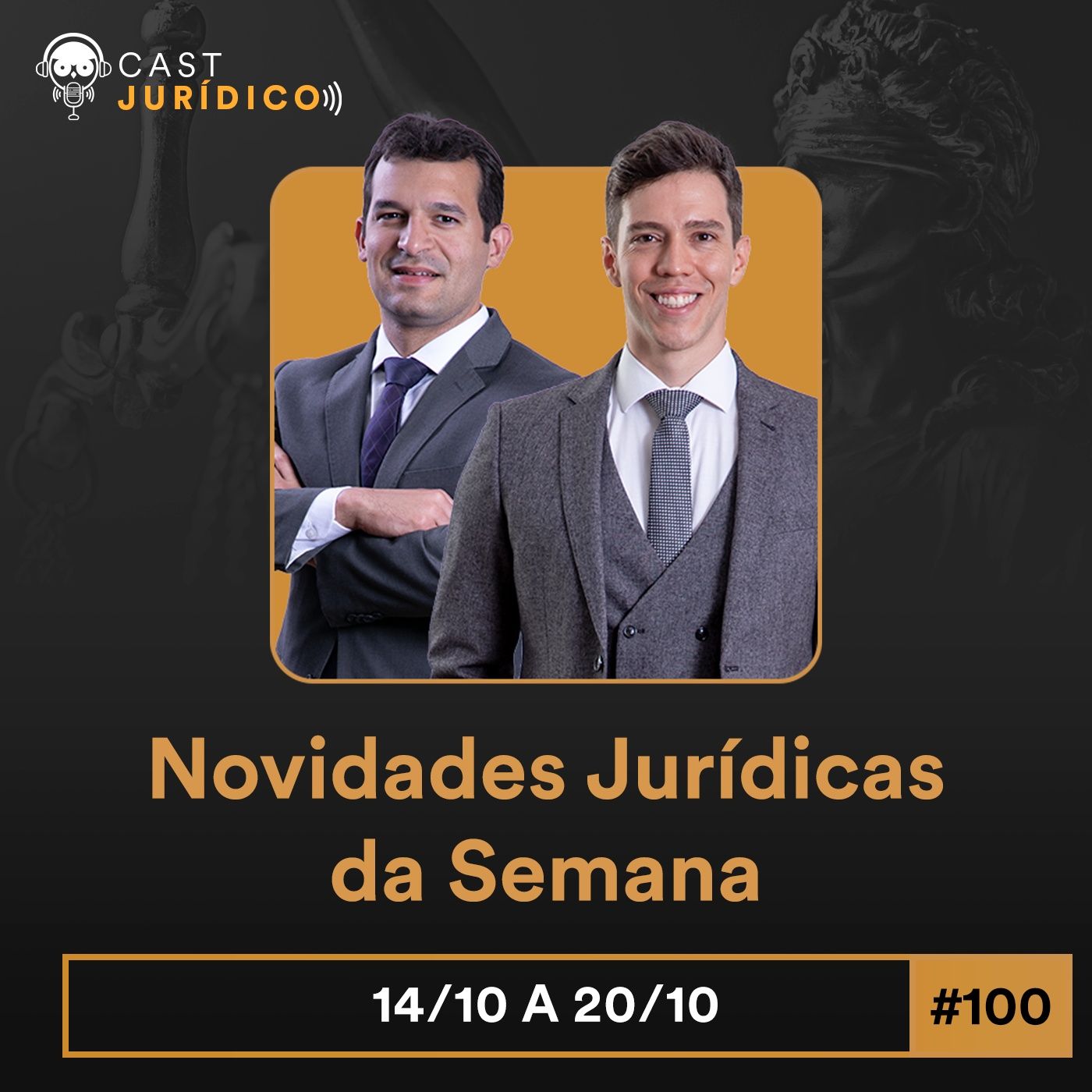 Episódio 100:Novidades Jurídicas da Semana