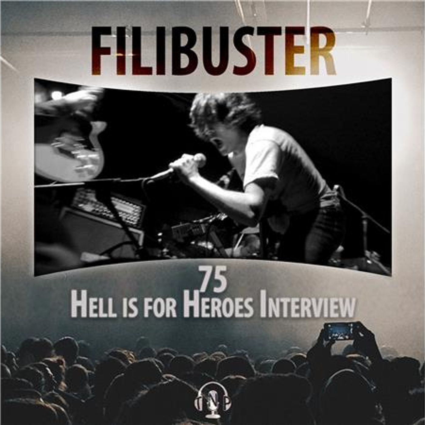 75 - Hell Is For Heroes Interview