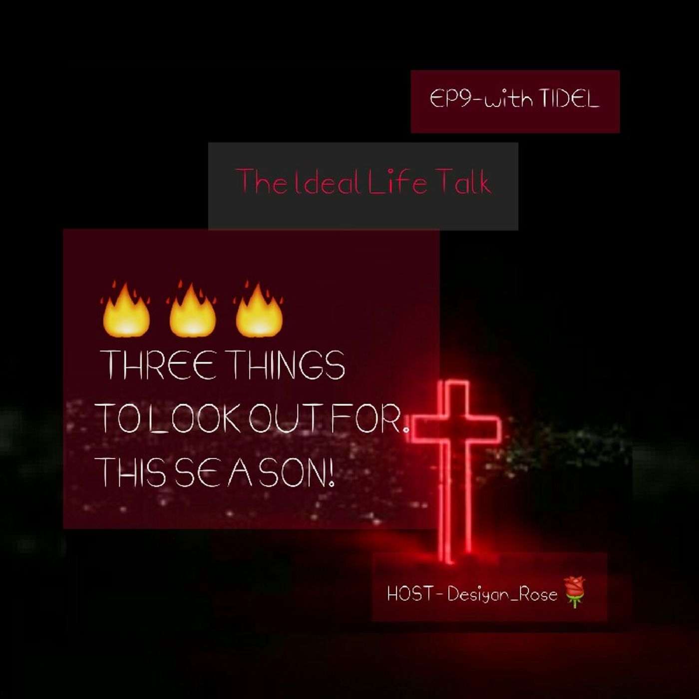 TIDEL (The IDeal Life) podcast with Rose