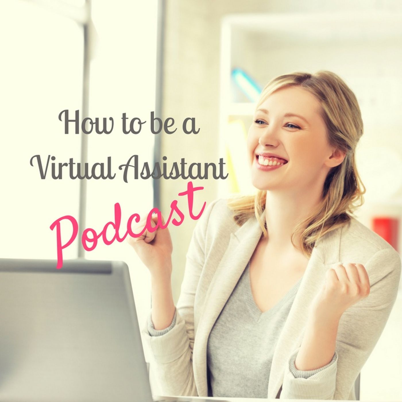 How to be a Virtual Assistant Podcast