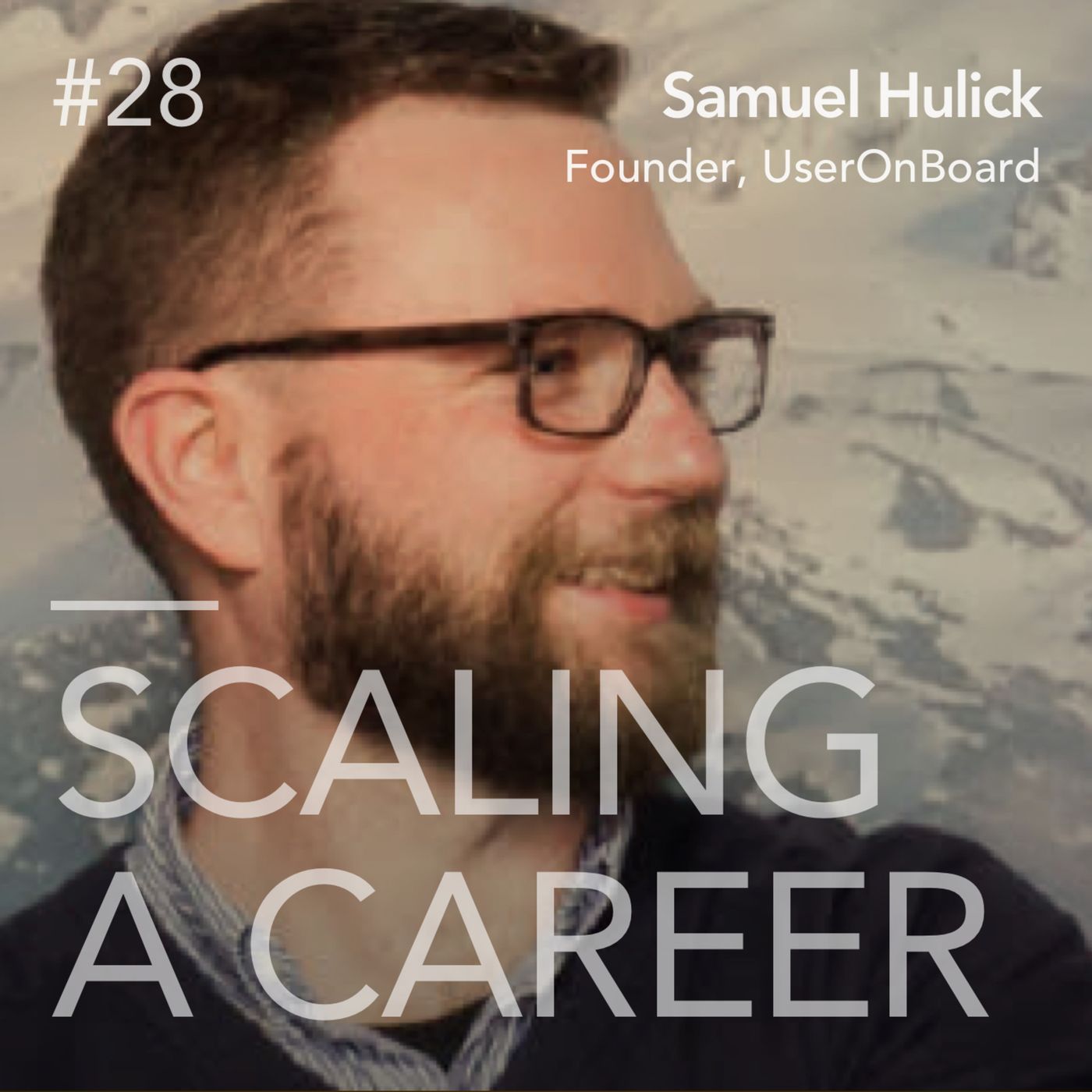 #28 Samuel Hulick (Founder, UserOnboard.com) - Find a niche you love, specialize, succeed episode artwork