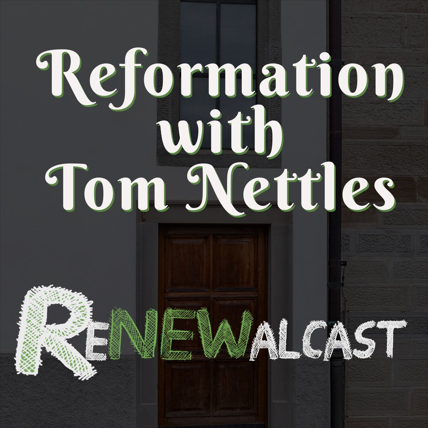 Reformation with Tom Nettles
