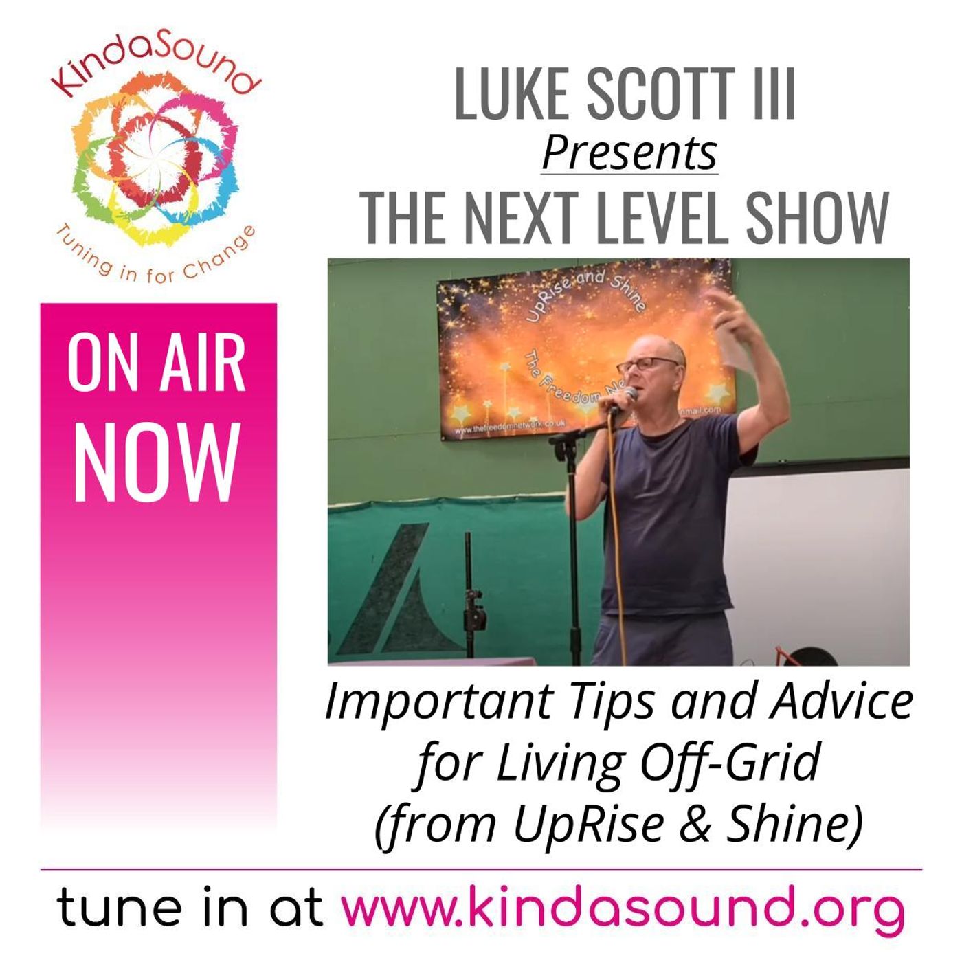 Tips for Off-Grid Living (From UpRise & Shine) | The Next Level Show with Luke Scott III