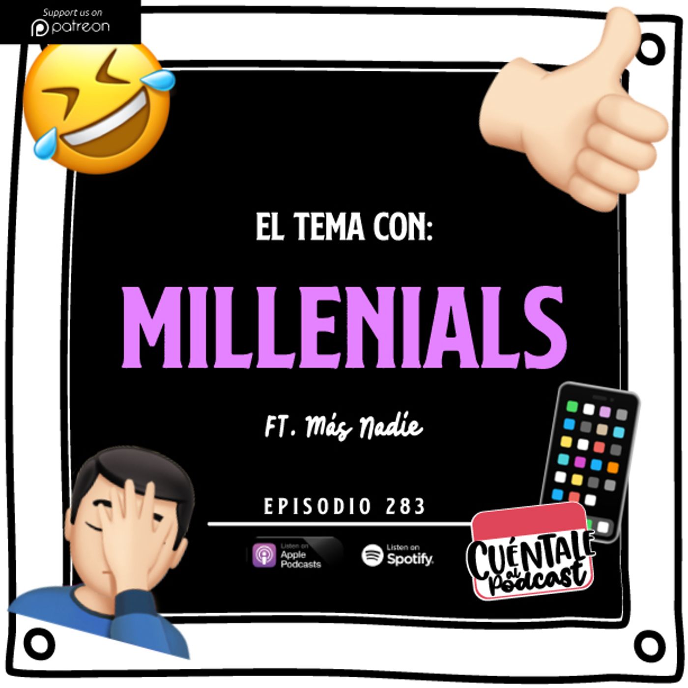 283. El tema con: MILLENIALS (Ft. Más Nadie)