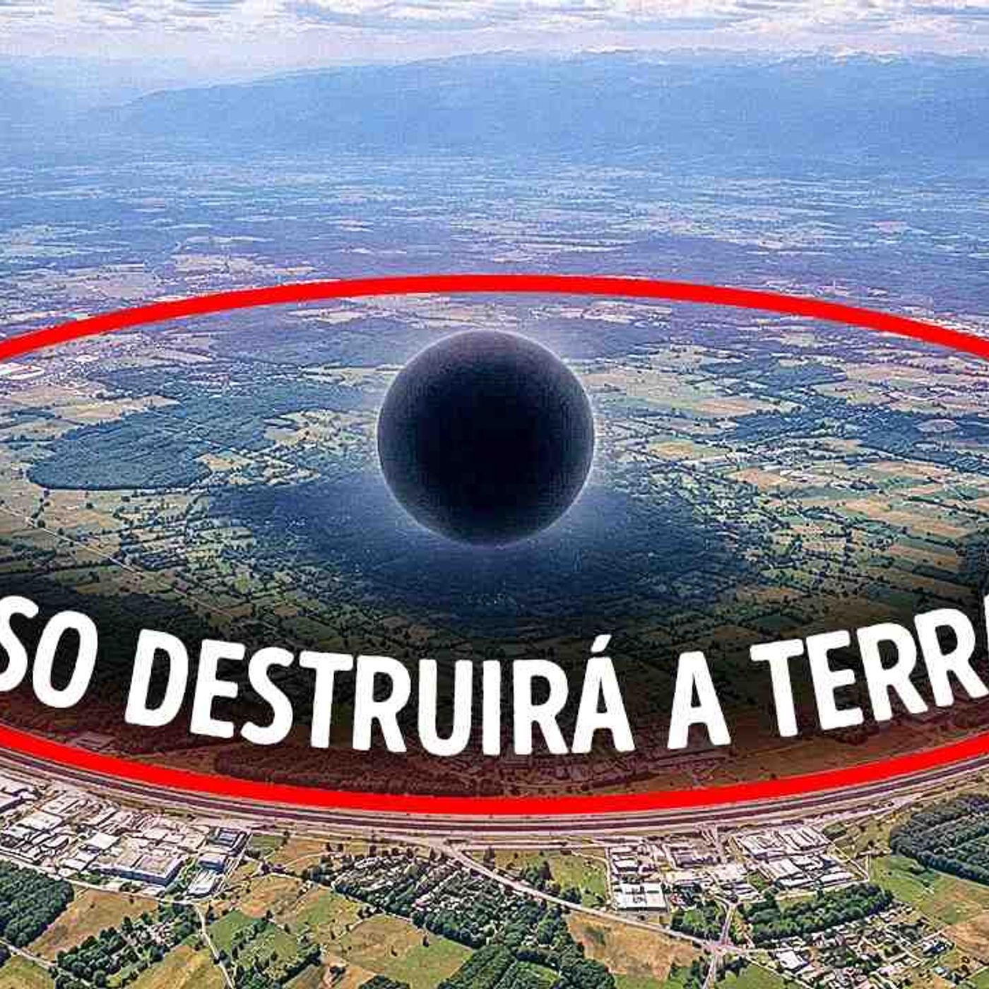 Eles vão desligar o Grande Colisor de Hádrons O novo plano é insano