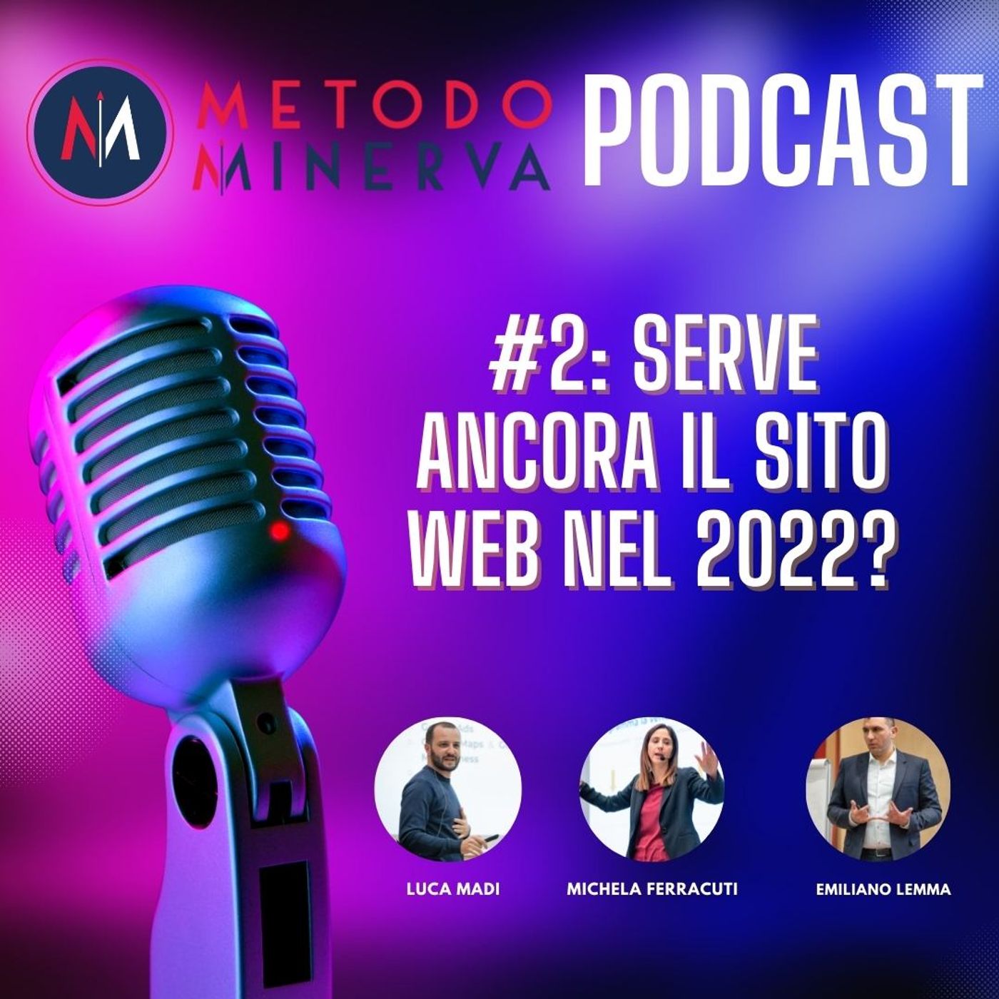 #2: Serve ancora il sito web nel 2022? #2: Serve ancora il sito web nel 2022?