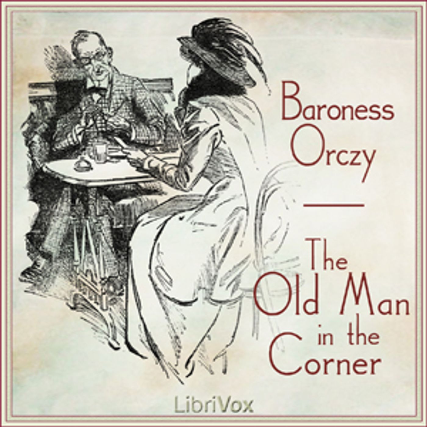 The Old Man In the Corner by Baroness Orczy episode artwork