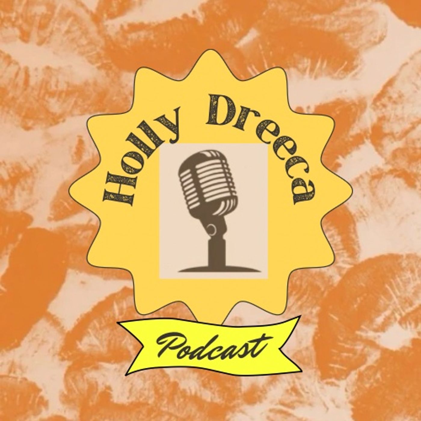 The Holly Dreeca Podcast podcast artwork
