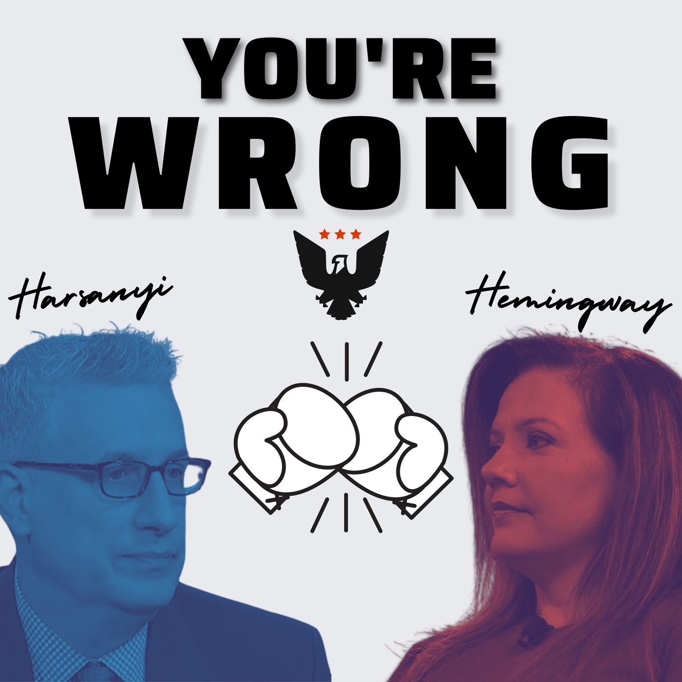 You\'re Wrong w/ Mollie Hemingway & David Harsanyi