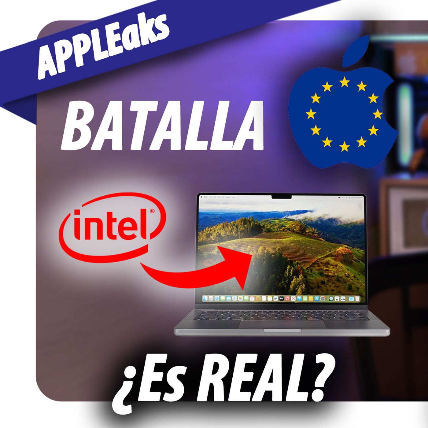 😱 ¿Batalla con la Unión Europea, Siri como ChatGPT y vuelve Intel?🔥