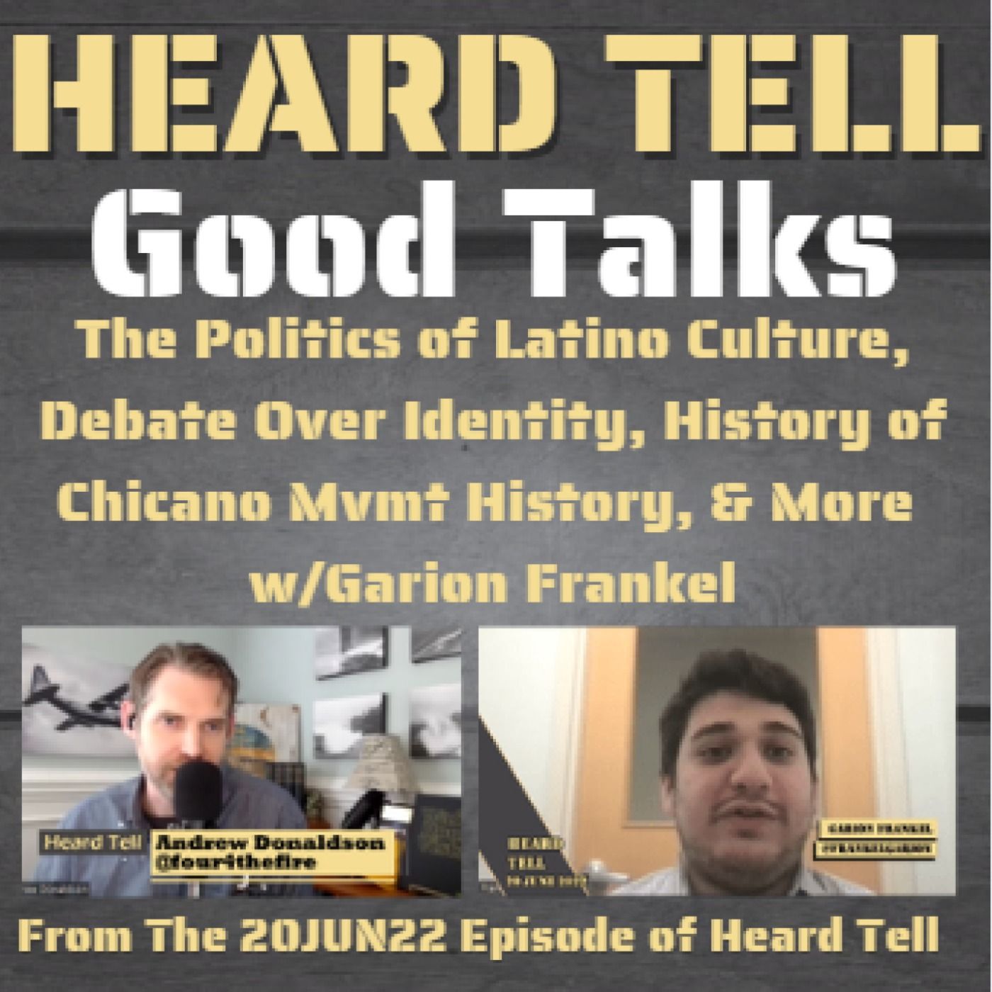 Good Talks: The Politics of Latino Culture, Debate Over Identity, & Diversity Beyond The Labels w/Garion Frankel