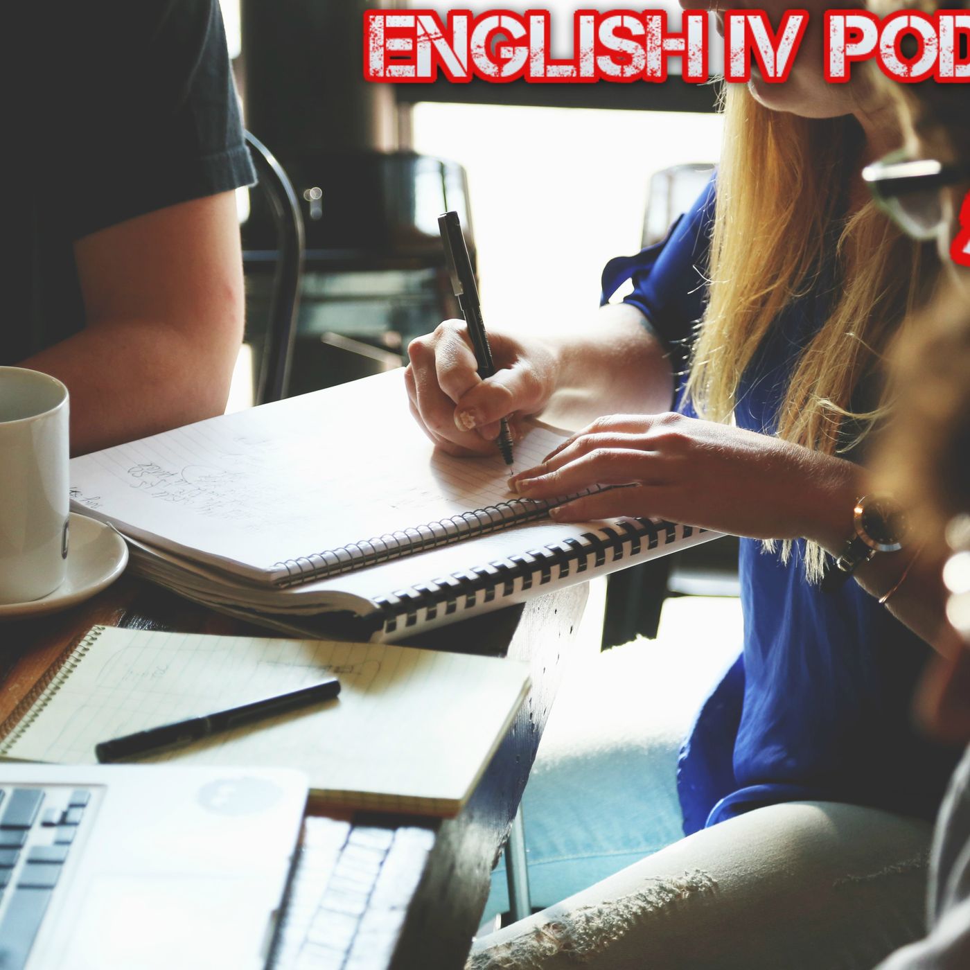 English IV Podcast #1