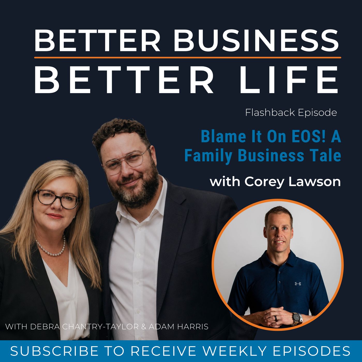 Blame It On EOS! A Family Business Tale with Corey Lawson episode artwork
