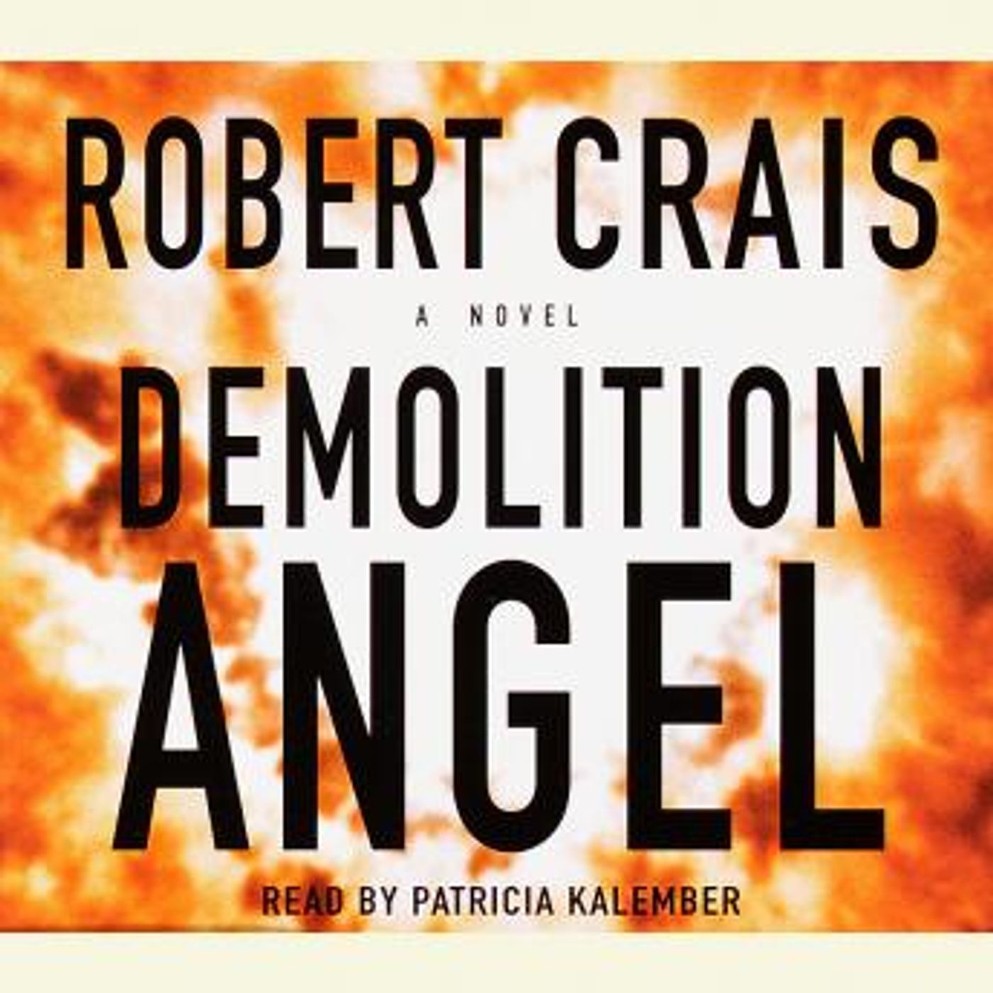 Demolition Angel: A Novel by Robert Crais
