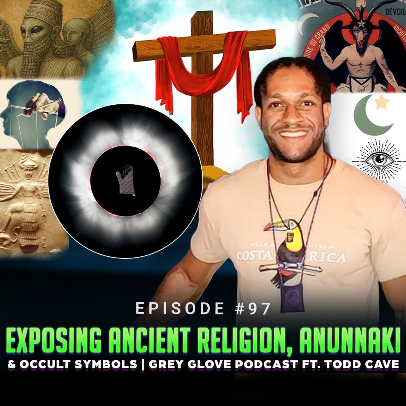 Episode #97 - Exposing Ancient Religion, Anunnaki & Occult Symbols | Grey Glove Podcast ft. Todd Cave