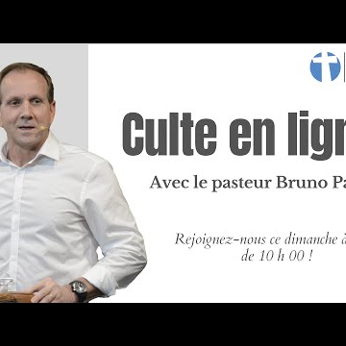 Eglise Missionnaire - Culte en ligne avec Bruno Payet - 30-04-2023