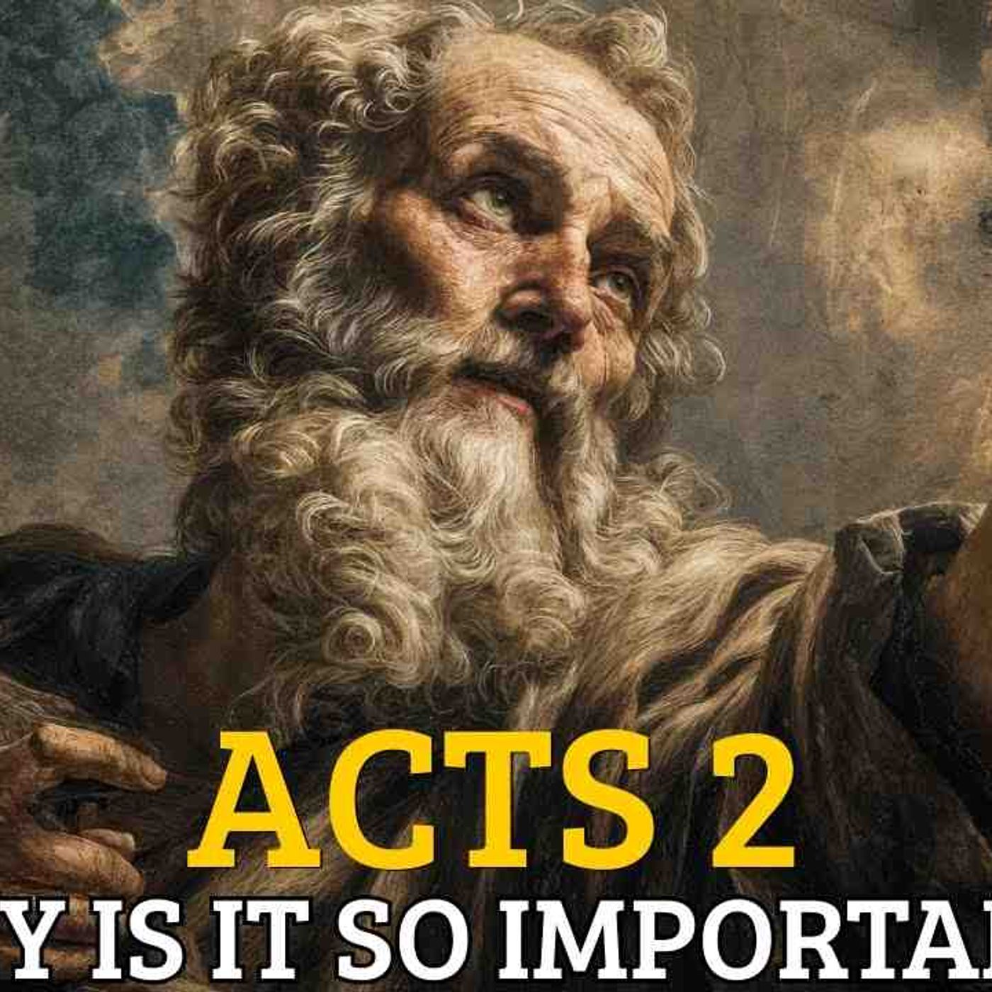 Why Is Acts 2 the Most Powerful Chapter in the Bible
