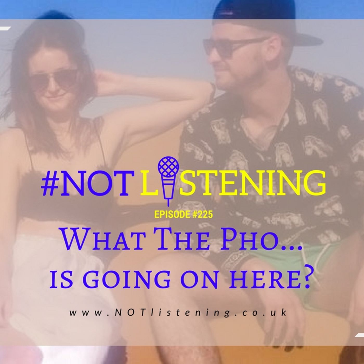 The #NOTlistening Podcast
