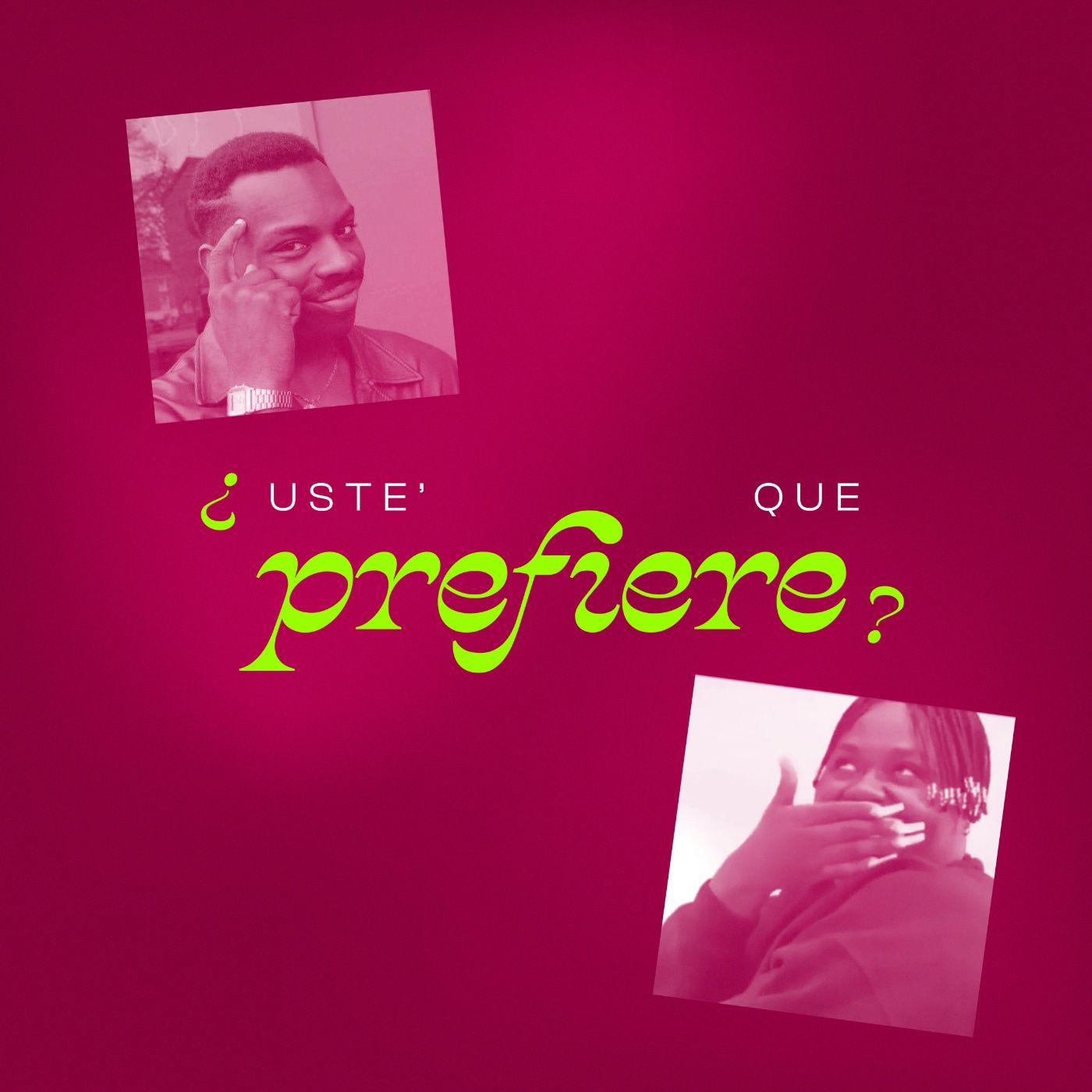 05. ¿USTE' QUE PREFIERE?