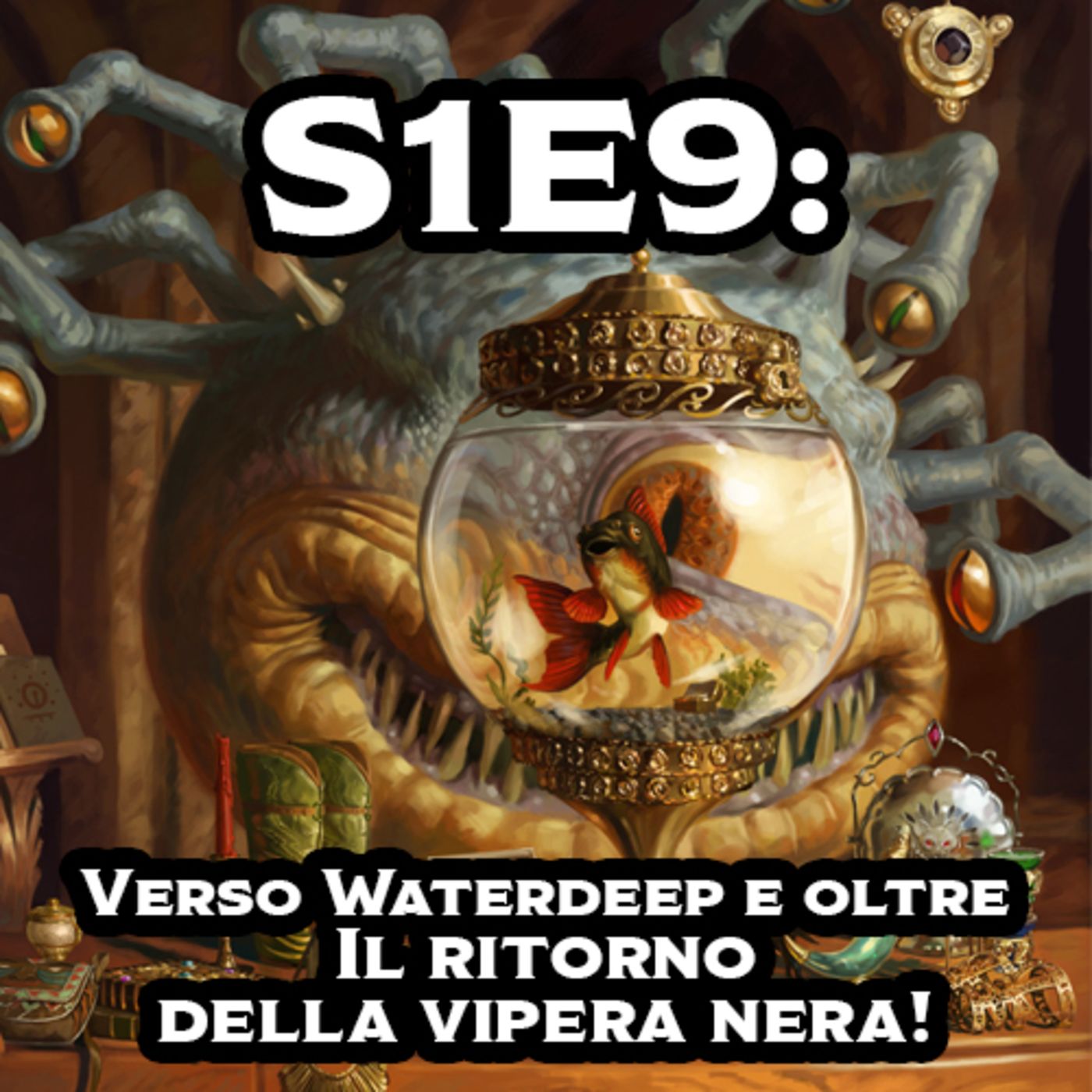 Verso Waterdeep e oltre - Il ritorno della Vipera Nera! episode artwork