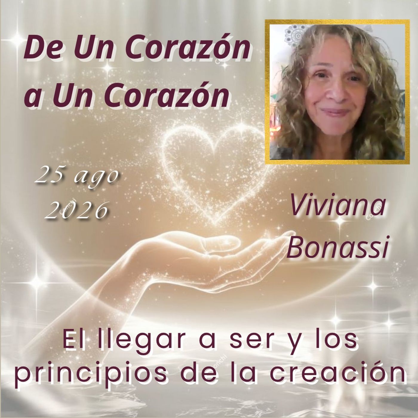 Clase 90🔸El llegar a ser y los principios de la creación🔸Viviana Bonassi🔸De Un Corazón a Un Corazón🔸25 ago 2026 episode artwork