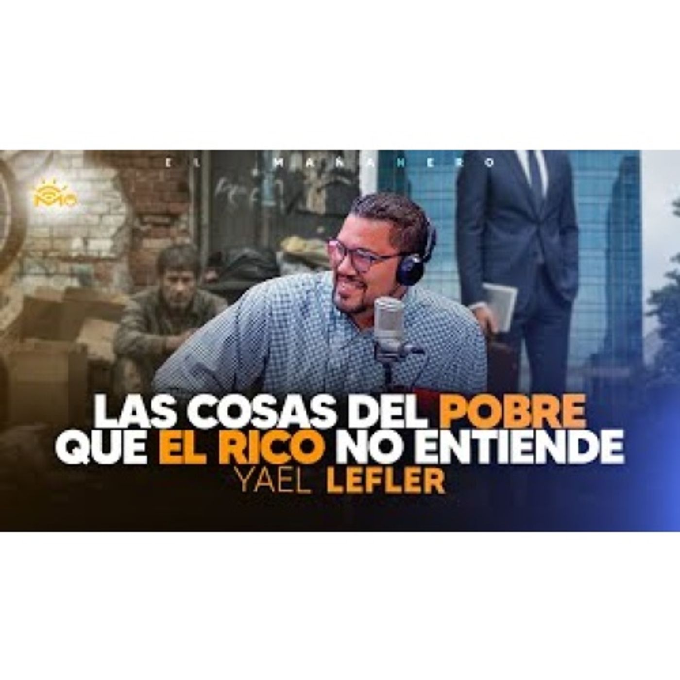 Las cosas del pobre que el rico no entiende _ Yael Lefler