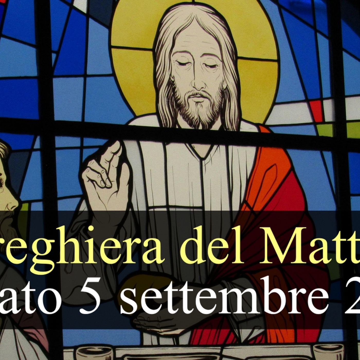 Preghiera del Mattino SABATO 5 SETTEMBRE 2026 ❤️ Lodi Mattutine - Sabato XXII Settimana T.O. episode artwork