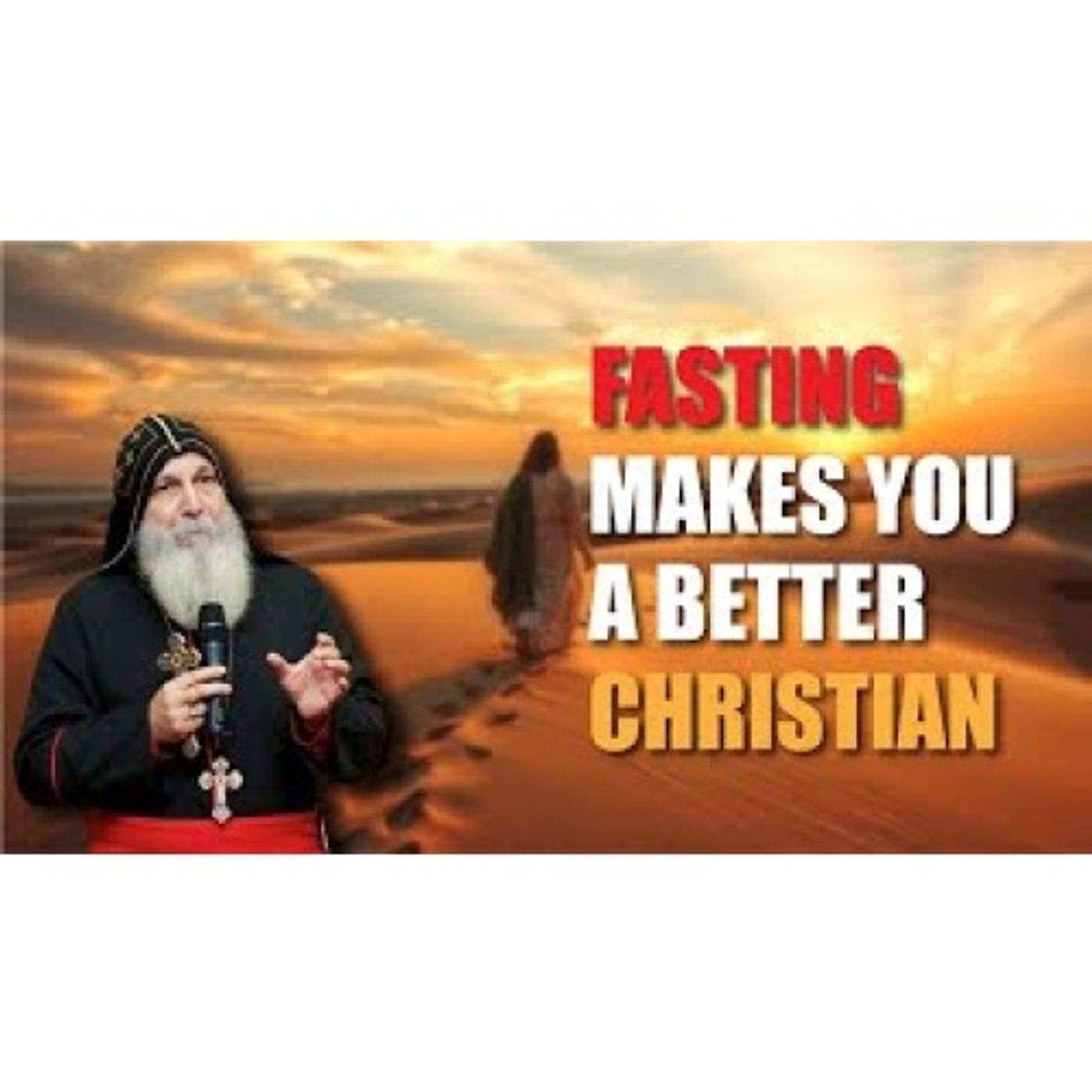 How To Be A Better Christian Through Jesus Fasting _ Bishop Mar Mari