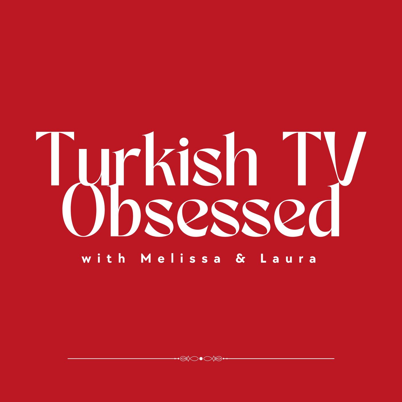 Turkish TV Obsessed