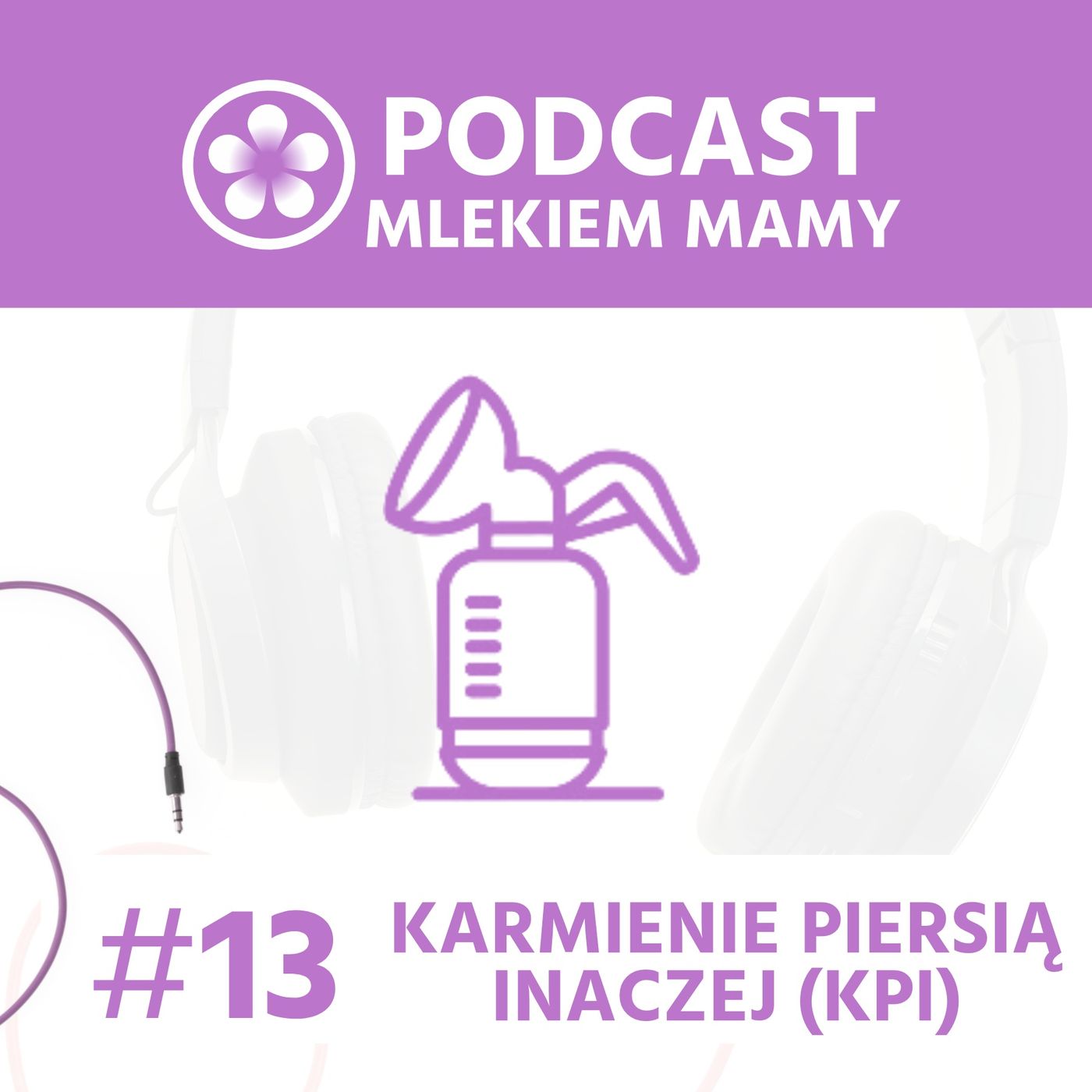 Podcast Mlekiem Mamy