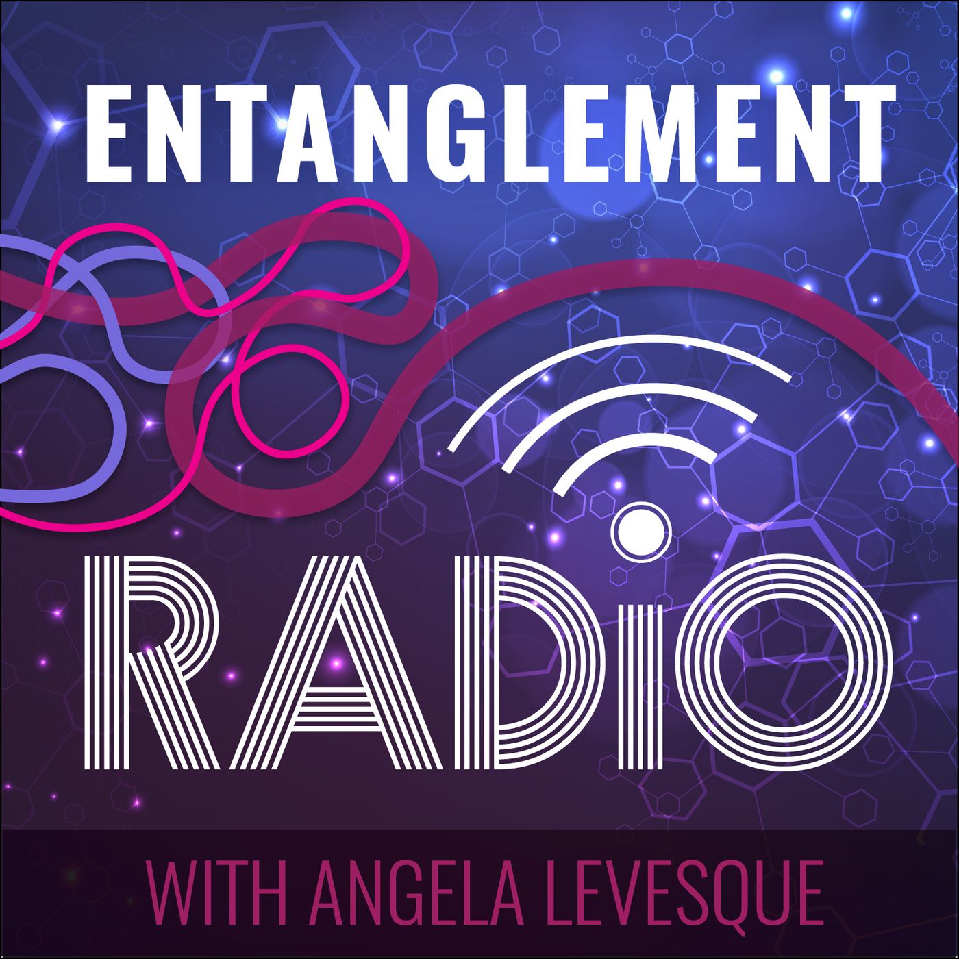 Entanglement Radio with Angela Levesque