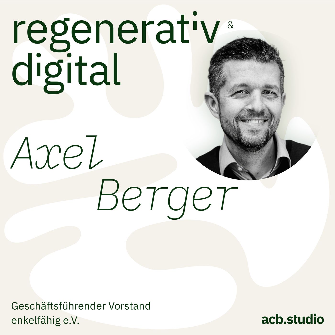 Regenerativ & Digital – der Business Podcast für regeneratives Wirtschaften und Digitalisierung