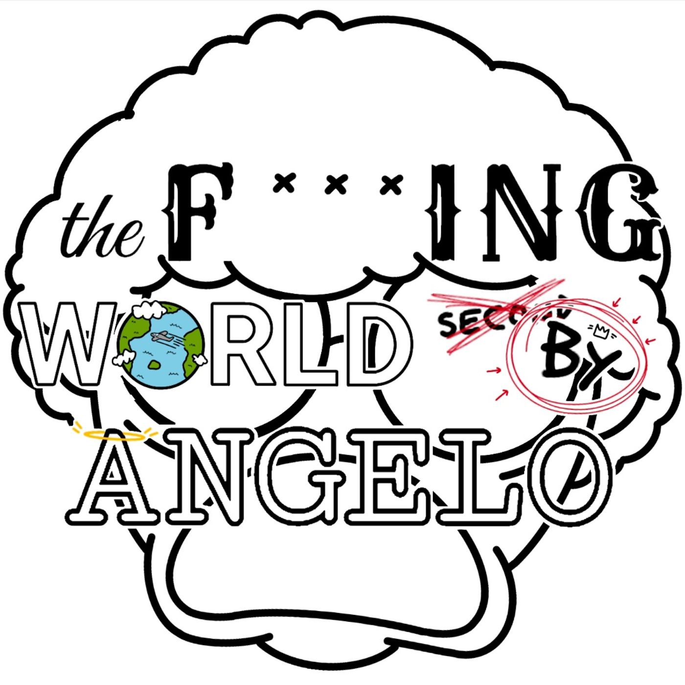 the F***ING WORLD by ANGELO