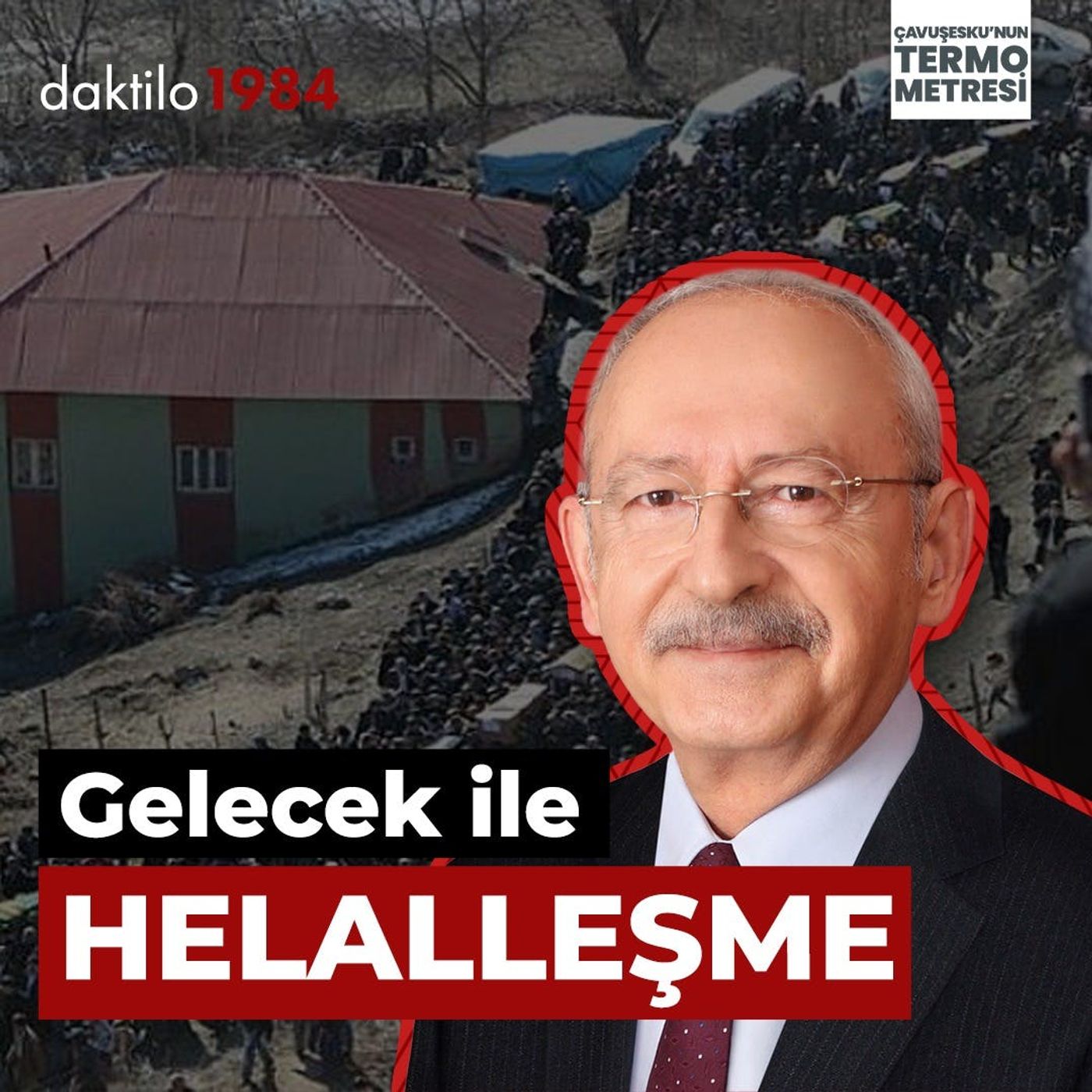 Gelecek ile Helalleşme | Çavuşesku'nun Termometresi | #119 episode artwork