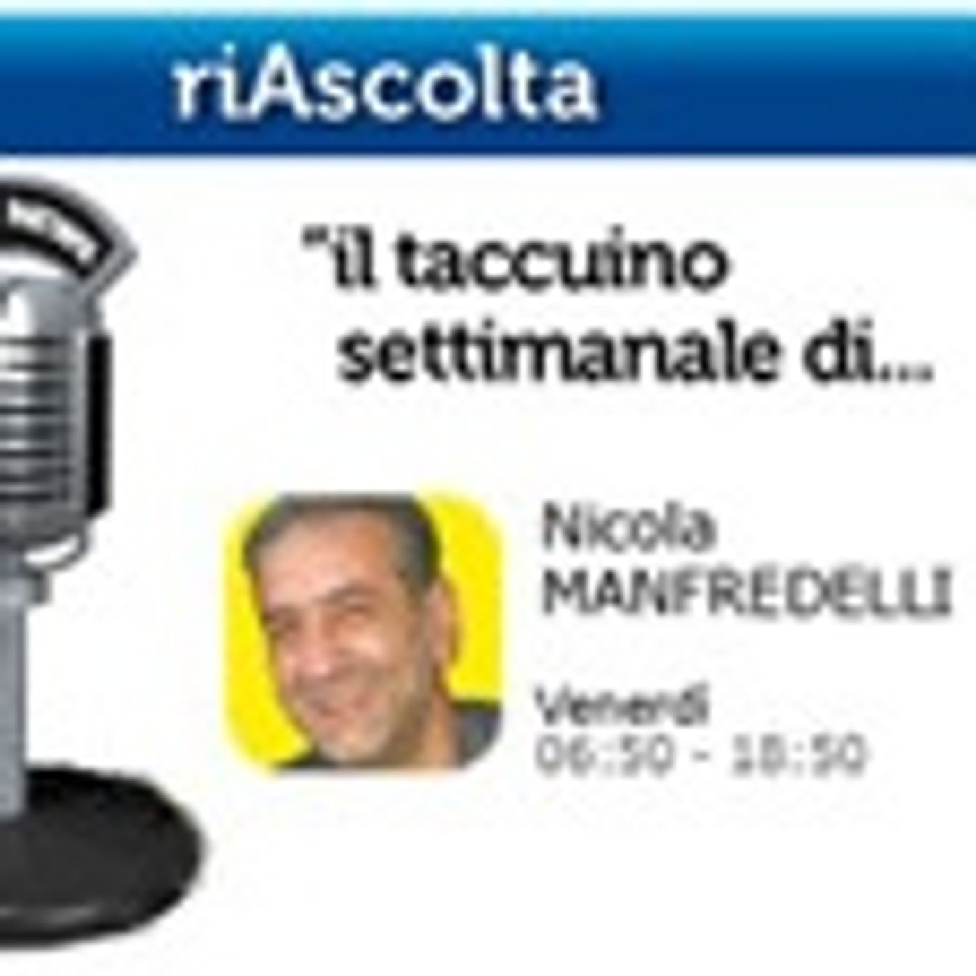 il Taccuino di NICOLA MANFREDELLI